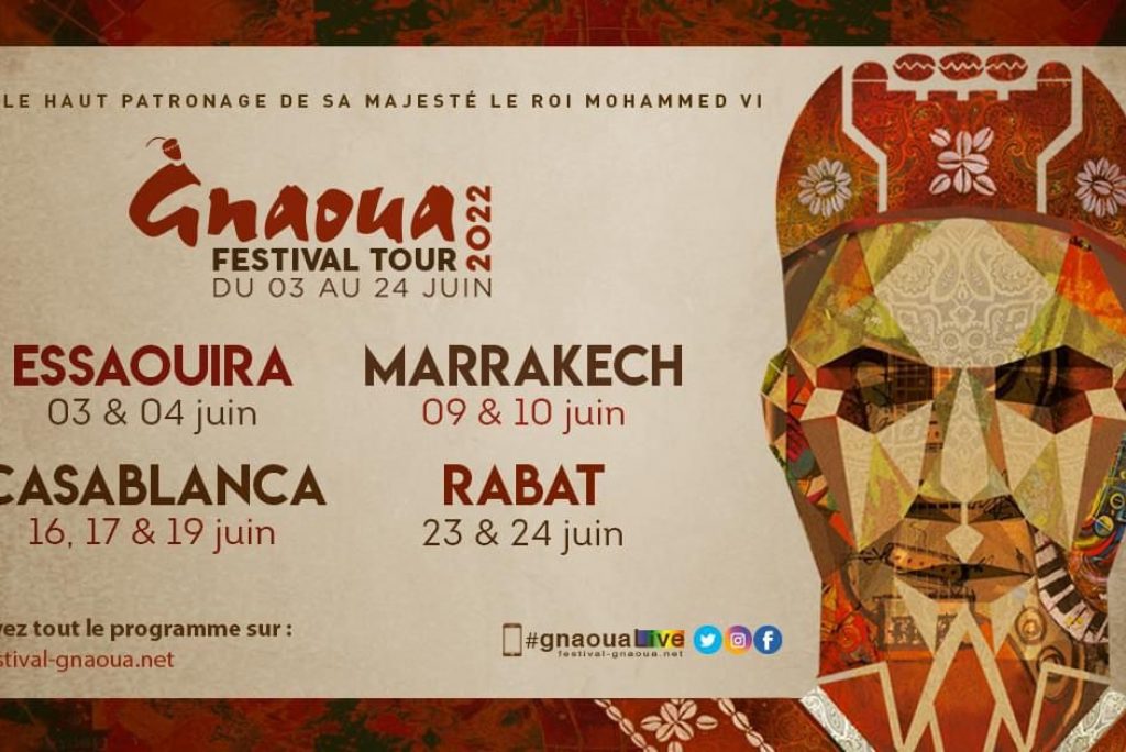 GNAOUA FESTIVAL TOUR du 3 au 24 Juin 2022.